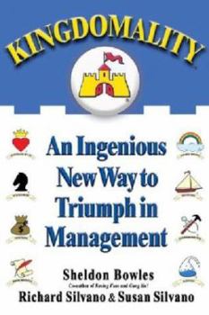 Hardcover Kingdomality: An Ingenious New Way to Triumph in Management Book