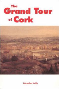 Hardcover The Grand Tour of Cork Book