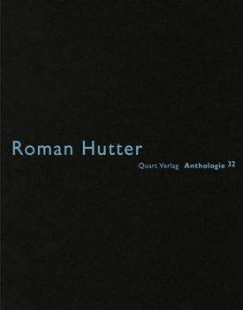 Roman Hutter: Anthologie 32 - Book #32 of the Anthology