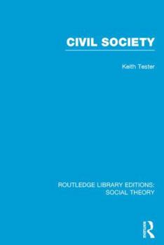 Hardcover Civil Society (Rle Social Theory) Book