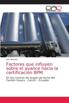 Paperback Factores que influyen sobre el avance hacia la certificación BPM [Spanish] Book