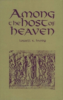 Hardcover Among the Host of Heaven: The Syro-Palestinian Pantheon as Bureaucracy Book