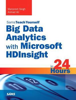 Paperback Big Data Analytics with Microsoft Hdinsight in 24 Hours, Sams Teach Yourself Book