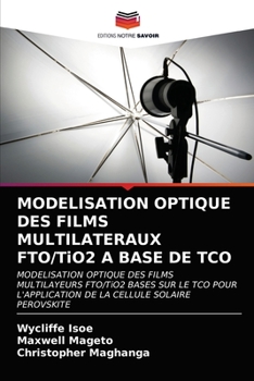 Paperback MODELISATION OPTIQUE DES FILMS MULTILATERAUX FTO/TiO2 A BASE DE TCO [French] Book