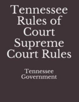 Tennessee Rules of Court Supreme Court Rules