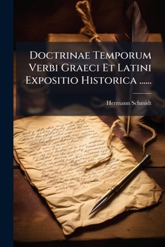 Paperback Doctrinae Temporum Verbi Graeci Et Latini Expositio Historica ...... [Latin] Book