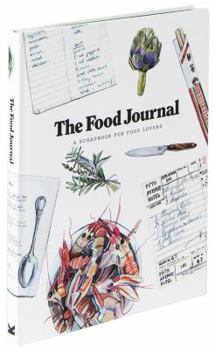 Paperback The Food Journal: A Scrapbook for Food Lovers Book