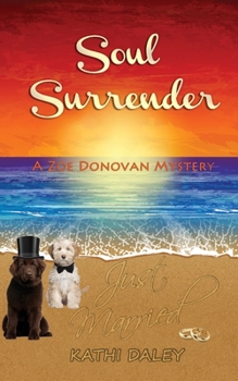 Soul Surrender - Book #14 of the Zoe Donovan Mystery