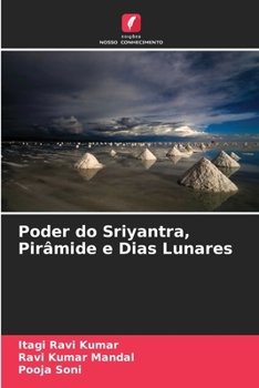 Paperback Poder do Sriyantra, Pirâmide e Dias Lunares [Portuguese] Book