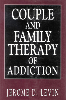 Hardcover Couple and Family Therapy of Addiction Book