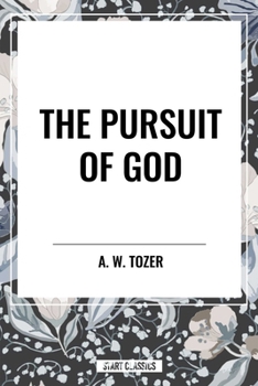 The Pursuit of God