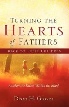 Paperback Turning the Hearts of Fathers Back to Their Children Book