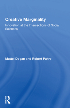 Paperback Creative Marginality: Innovation at the Intersections of Social Sciences Book