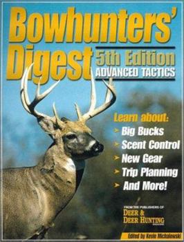 Paperback Bowhunters' Digest: Advanced Tactics, 5th Edition Book