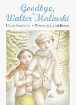 Hardcover Goodbye, Walter Malinski Book
