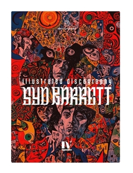 SYD BARRETT: Illustrated Discography (Italian Edition)