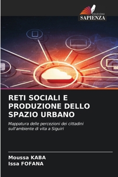 Reti Sociali E Produzione Dello Spazio Urbano (Italian Edition)