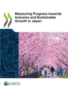 Paperback Measuring Progress towards Inclusive and Sustainable Growth in Japan Book