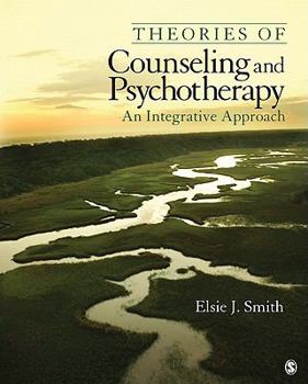 Hardcover Theories of Counseling and Psychotherapy: An Integrative Approach Book