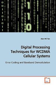 Paperback Digital Processing Techniques for WCDMA Cellular Systems Book