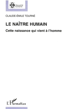 Paperback Le Naître Humain [French] Book
