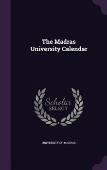 Hardcover The Madras University Calendar Book