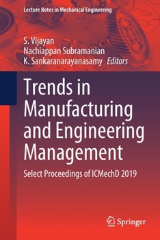 Paperback Trends in Manufacturing and Engineering Management: Select Proceedings of Icmechd 2019 Book