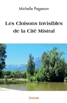 Paperback Les Cloisons Invisibles de la Cité Mistral [French] Book