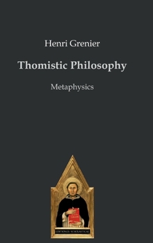 Hardcover Thomistic Philosophy: Metaphysics Book
