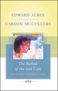 Paperback The Ballad of the Sad Cafe: Carson McCullers' Novella Adapted for the Stage Book