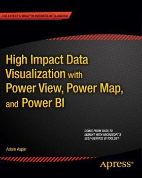 Paperback High Impact Data Visualization with Power View, Power Map, and Power Bi Book