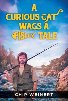 Paperback A Curious Cat Wags A Fishy Tale Book