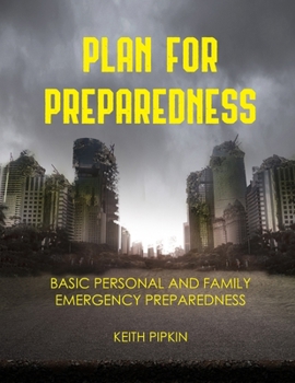 Paperback Plan For Preparedness: Basic Personal and Family Emergency Preparedness Book