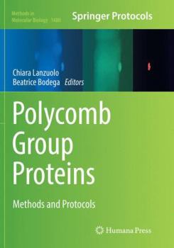 Paperback Polycomb Group Proteins: Methods and Protocols Book