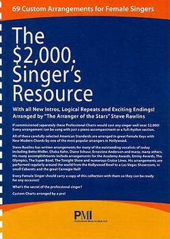 Paperback The $2,000. Singer's Resource: 69 Custom Vocal Arrangements for Females Book