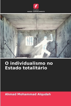 O individualismo no Estado totalitário (Portuguese Edition)
