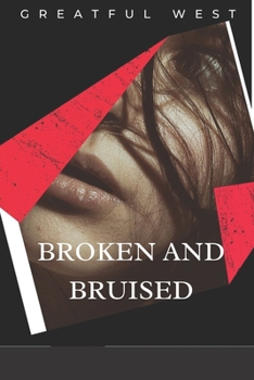 Paperback Broken and Bruised: A Short, Interesting, Enlightening Christian Story Book