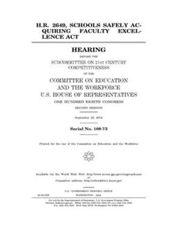 Paperback H.R. 2649, Schools Safely Acquiring Faculty Excellence Act Book