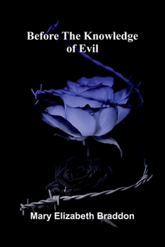 Paperback Before The Knowledge Of Evil Book