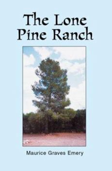 Paperback The Lone Pine Ranch Book
