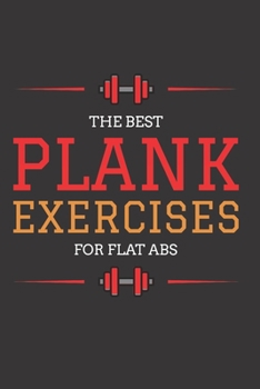 Plank exercices notebook: The best plank exercises for flat abs lined notebook (120 pages) "6×9". (French Edition)