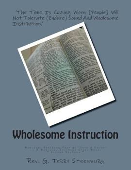 Paperback Wholesome Instruction: Biblical Teaching That Is 'Safe & Sound' Book
