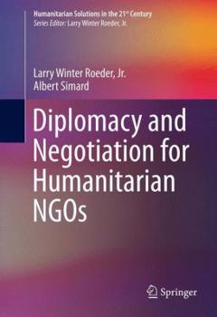 Hardcover Diplomacy and Negotiation for Humanitarian NGOs Book