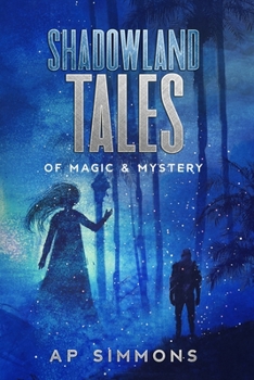 Paperback Shadowland Tales: of Magic & Mystery Book