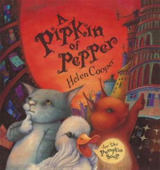 A Pipkin of Pepper - Book #2 of the Pumpkin Soup