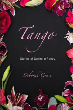 Paperback Tango: Stories of Desire in Poetry Book