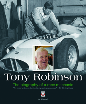 Hardcover Tony Robinson: The Biography of a Race Mechanic Book