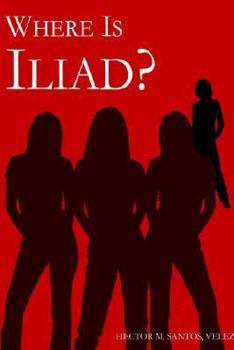 Paperback Where Is Iliad? Book