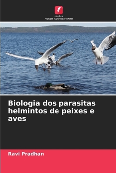 Paperback Biologia dos parasitas helmintos de peixes e aves [Portuguese] Book