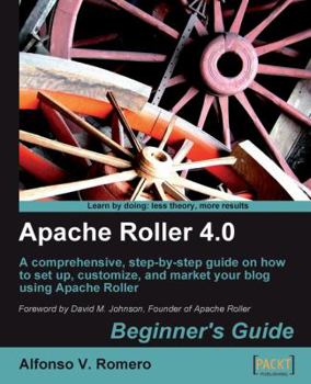 Paperback Apache Roller 4.0 - Beginner's Guide Book